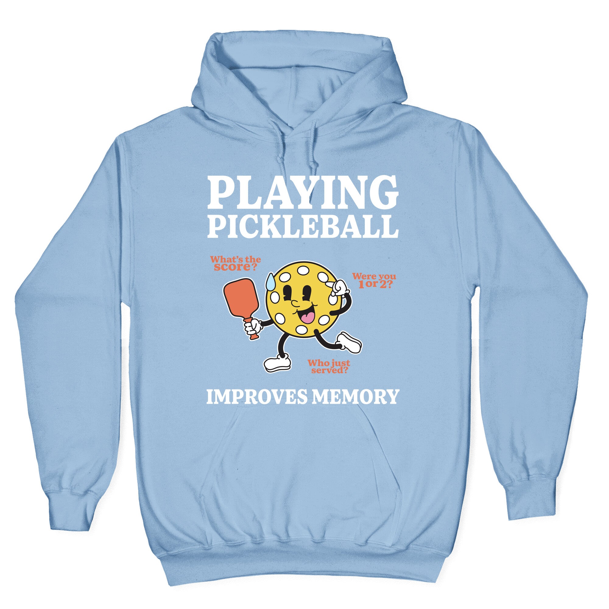 Playing Pickleball Improves Memory Hoodie